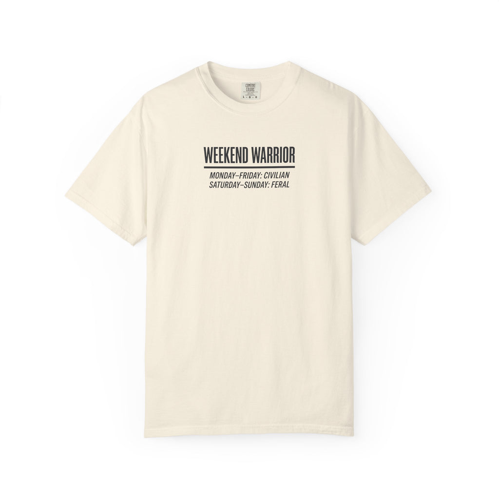 Weekend Warrior T-shirt