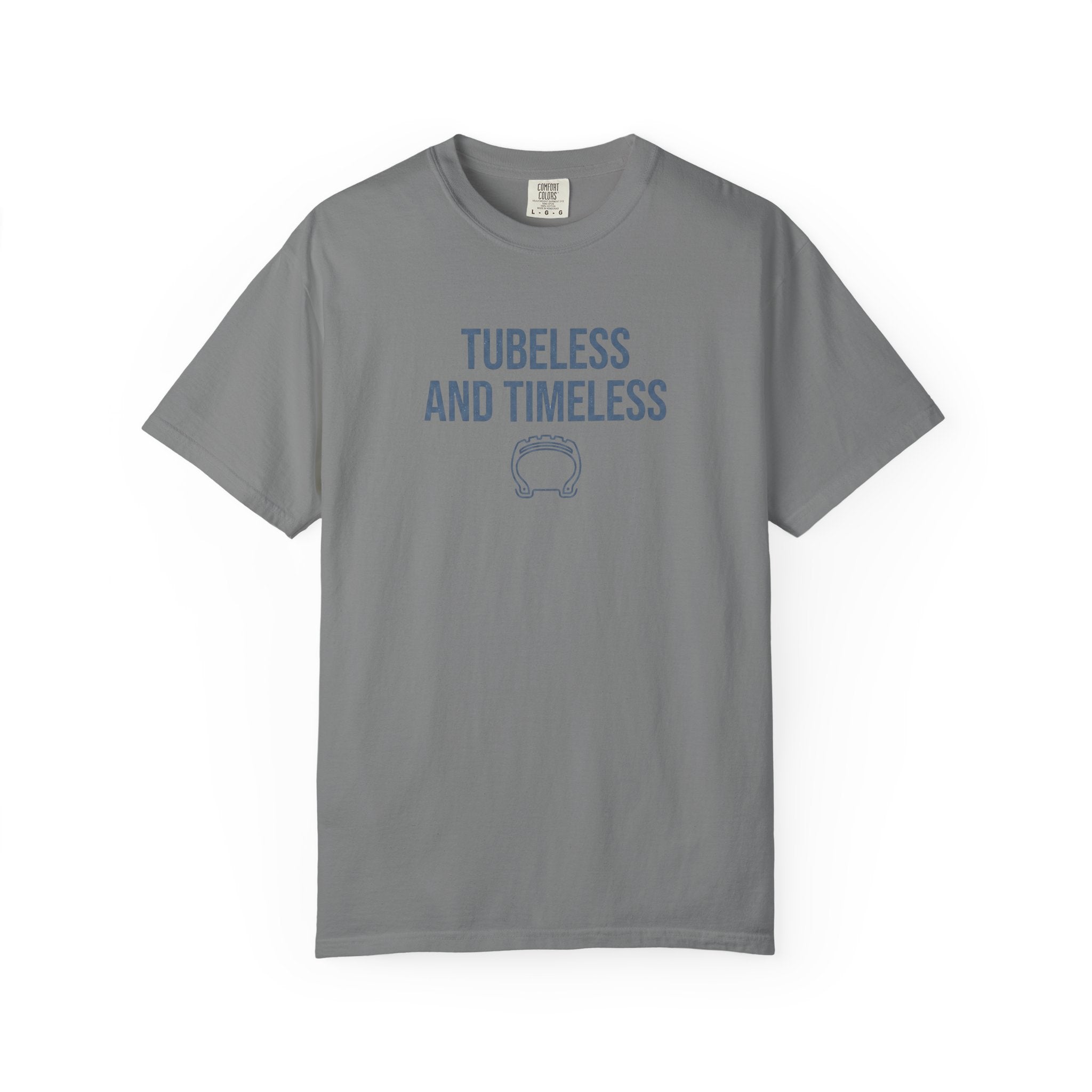 Tubeless and Timeless T-shirt