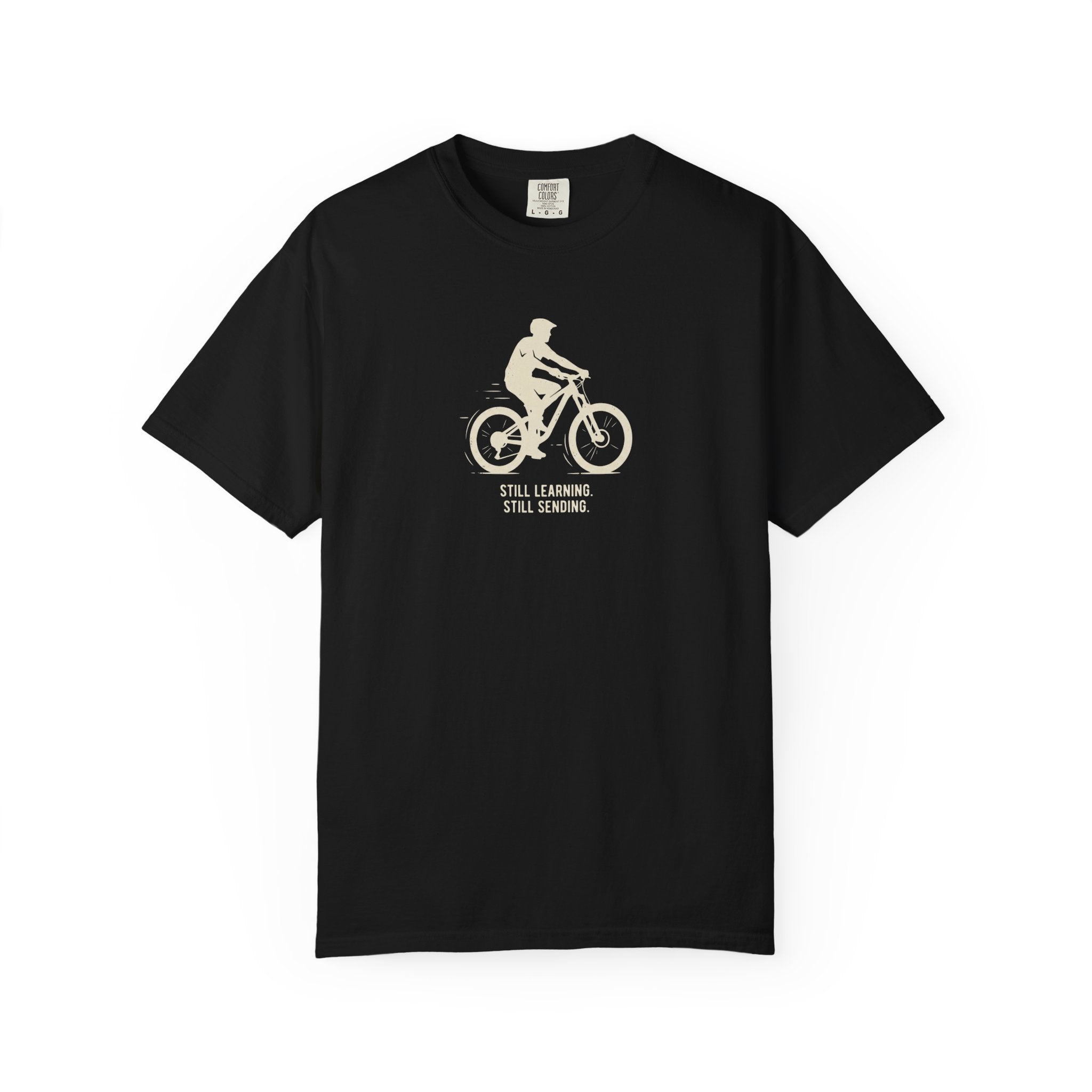 Still Learning Still Sending T-shirt