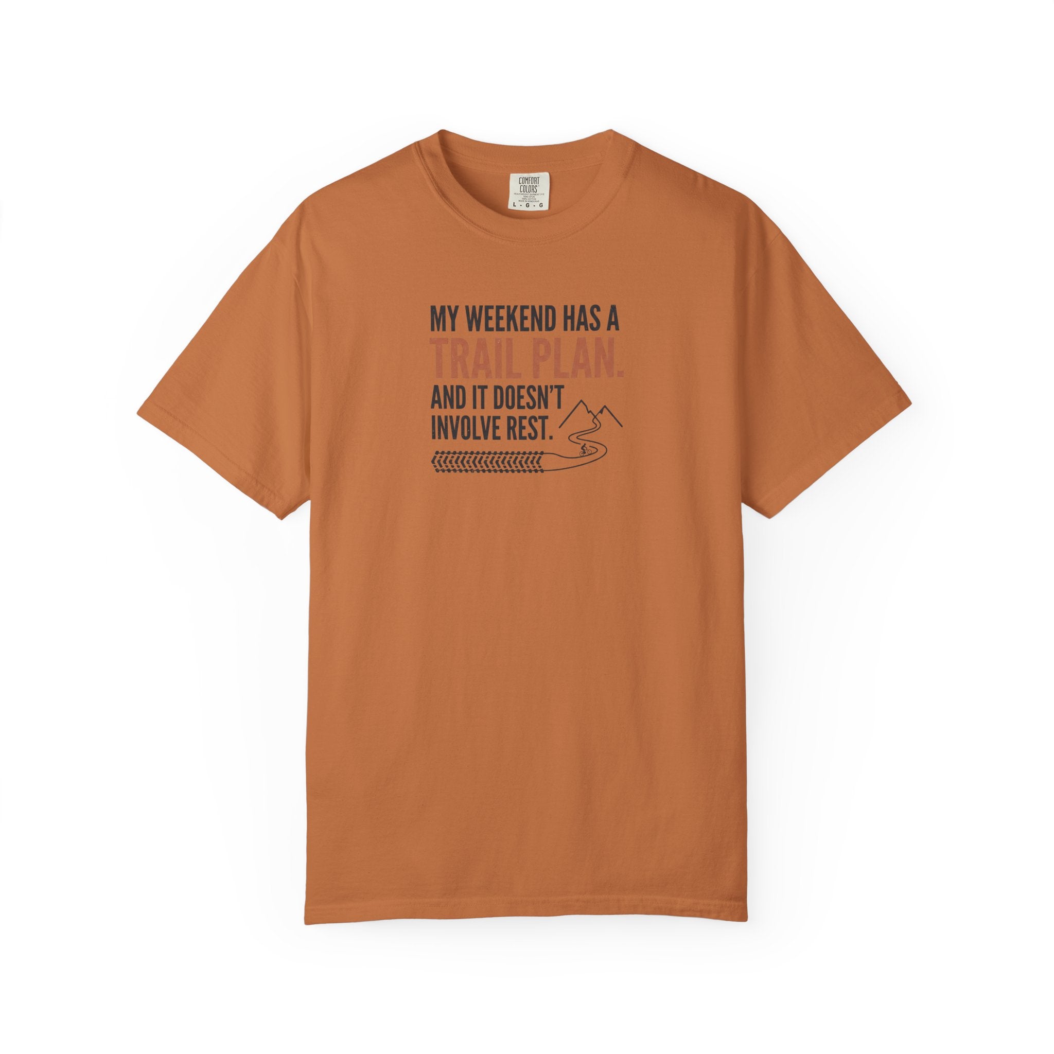 Weekend Trail Plan T-shirt