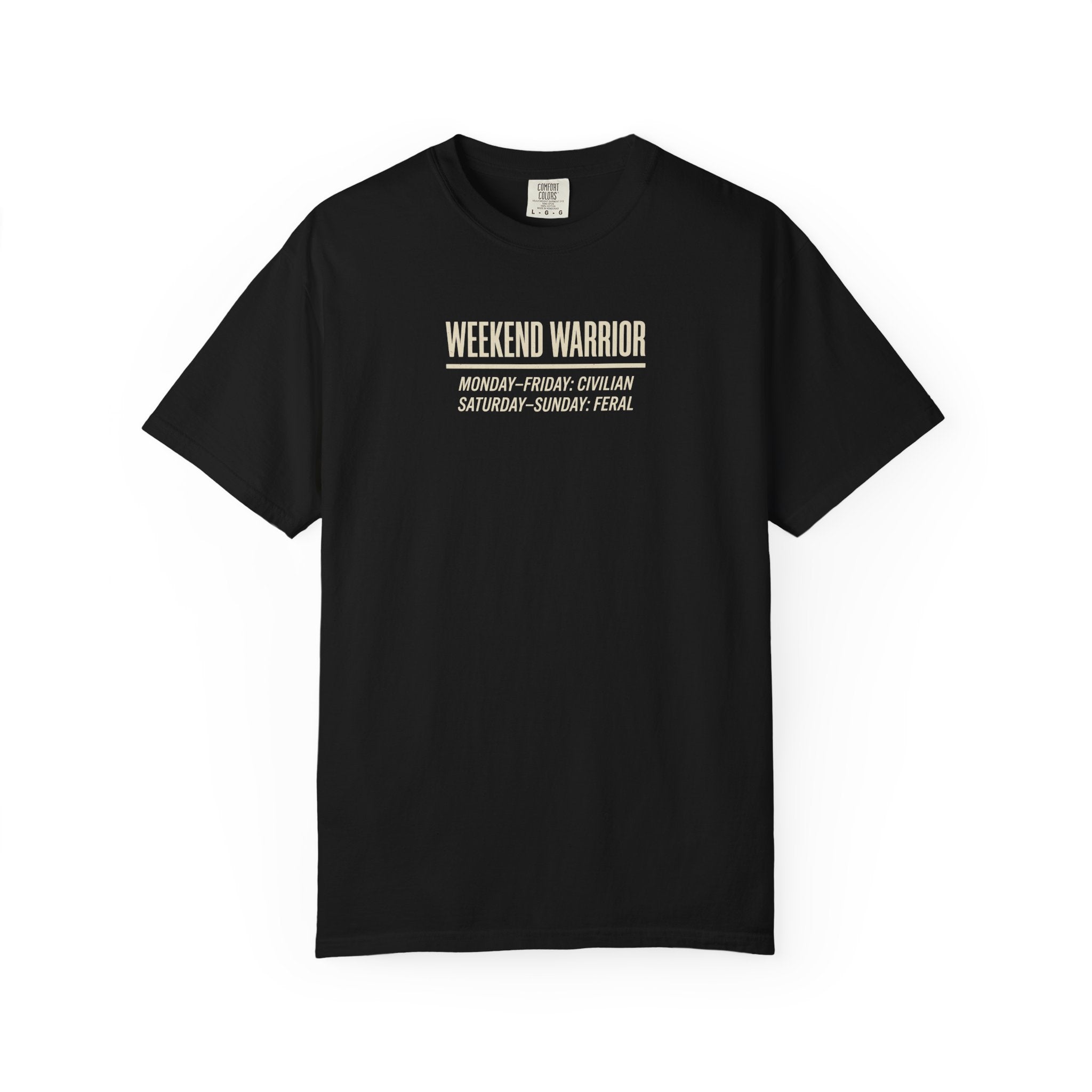 Weekend Warrior T-shirt