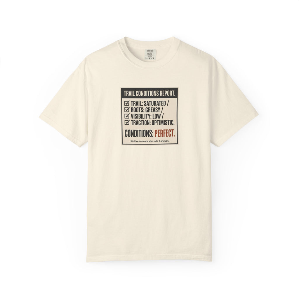 Trail Conditions Report T-shirt