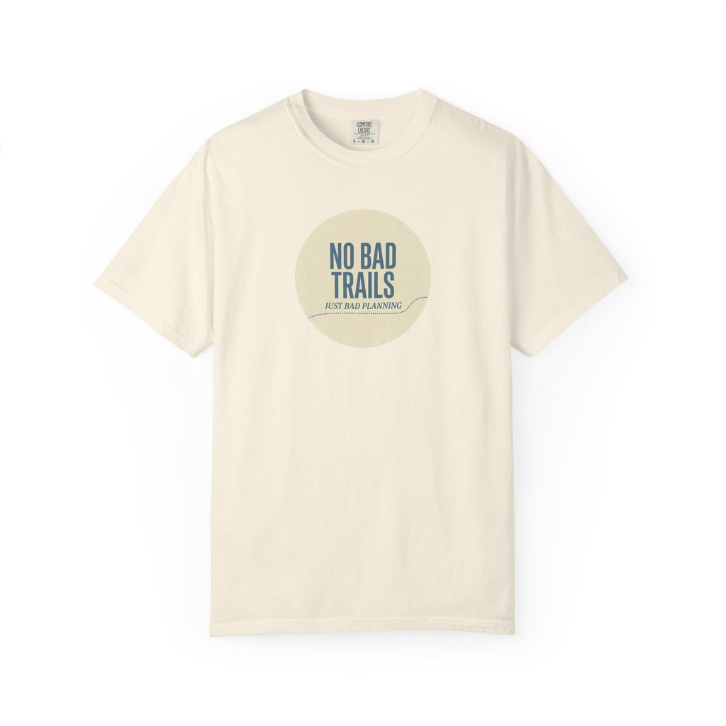 No Bad Trails T-shirt