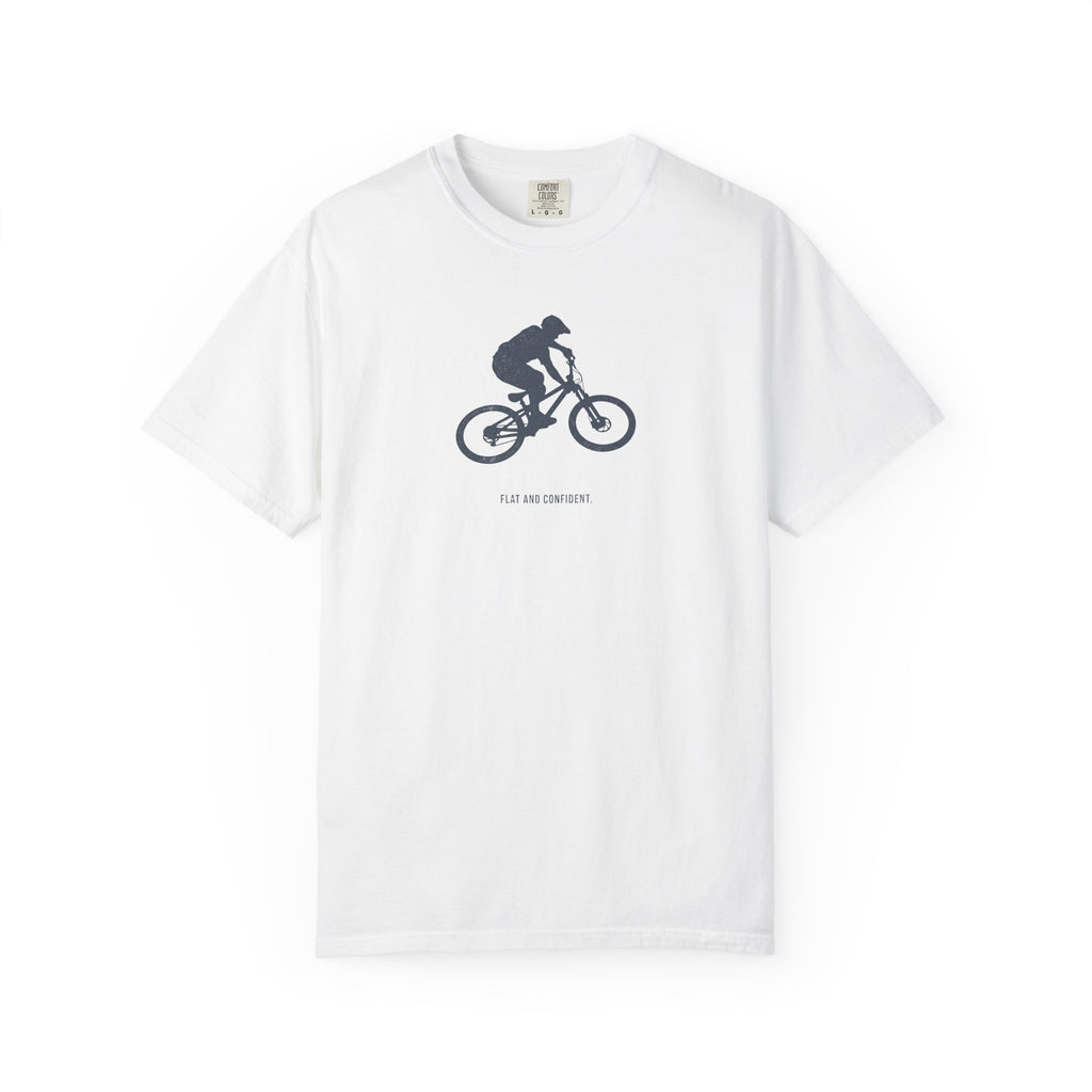 Flat And Confident T-shirt