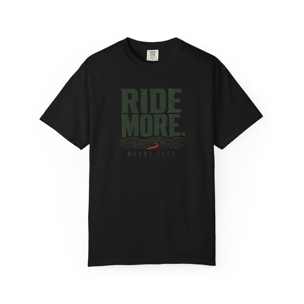 Ride More Worry Less T-shirt