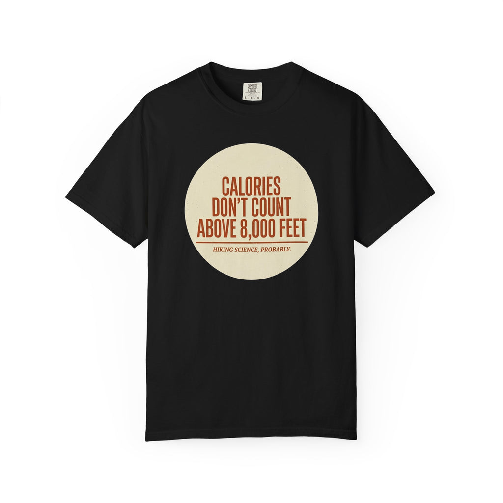 Calories Dont Count T-shirt