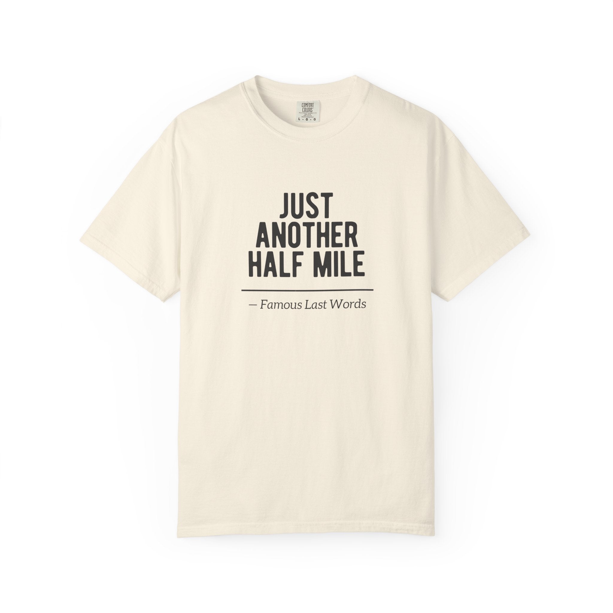 Just Another Half Mile T-shirt