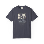 Ride More T-shirt