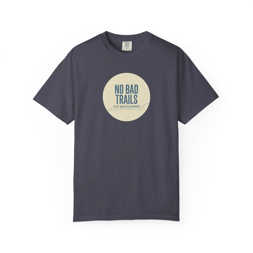 No Bad Trails T-shirt