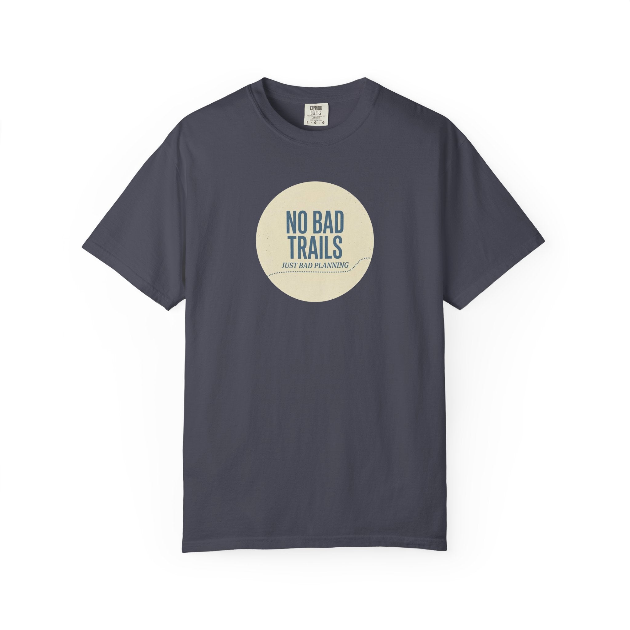 No Bad Trails T-shirt
