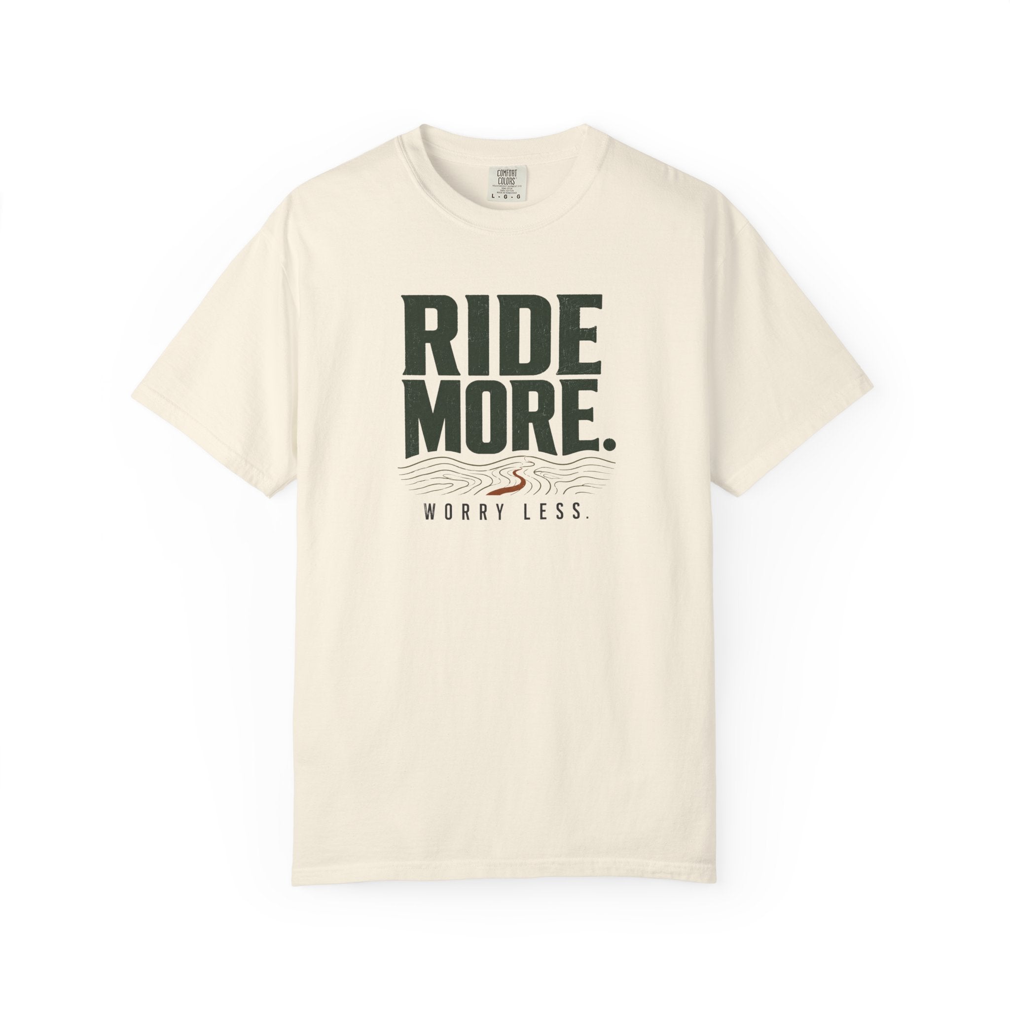 Ride More Worry Less T-shirt