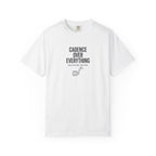 Cadence Over Everything T-shirt