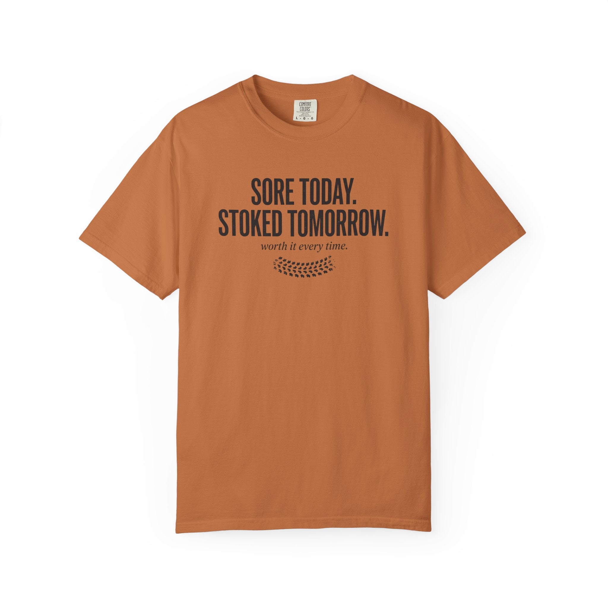 Sore Today Stoked Tomorrow T-shirt