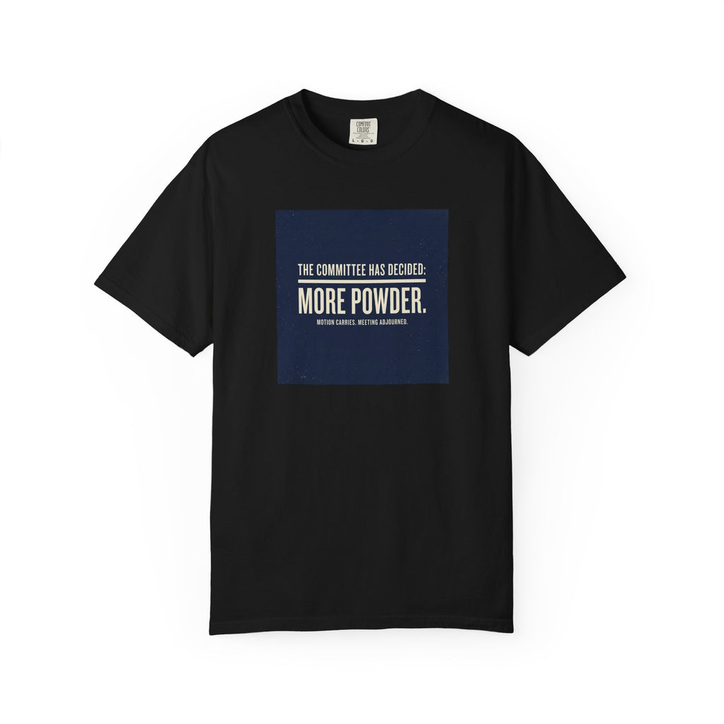 More Powder T-shirt