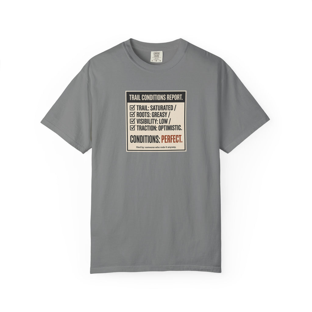 Trail Conditions Report T-shirt