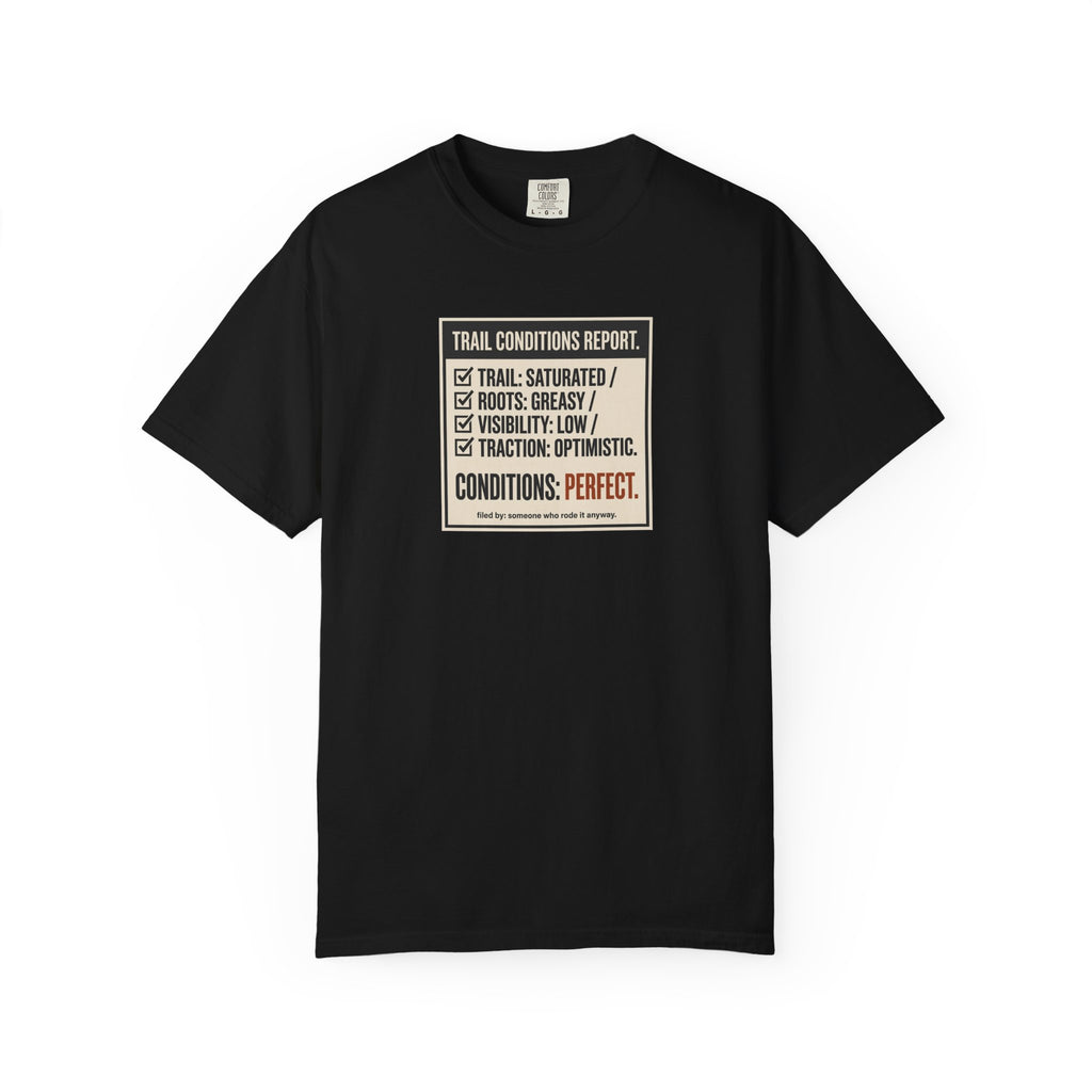 Trail Conditions Report T-shirt