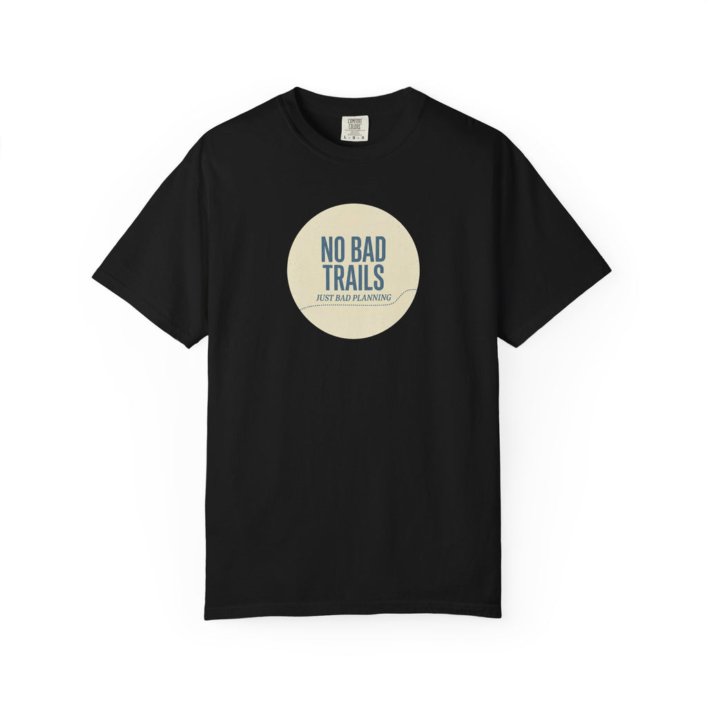 No Bad Trails T-shirt