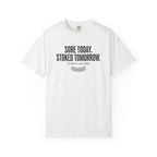 Sore Today Stoked Tomorrow T-shirt