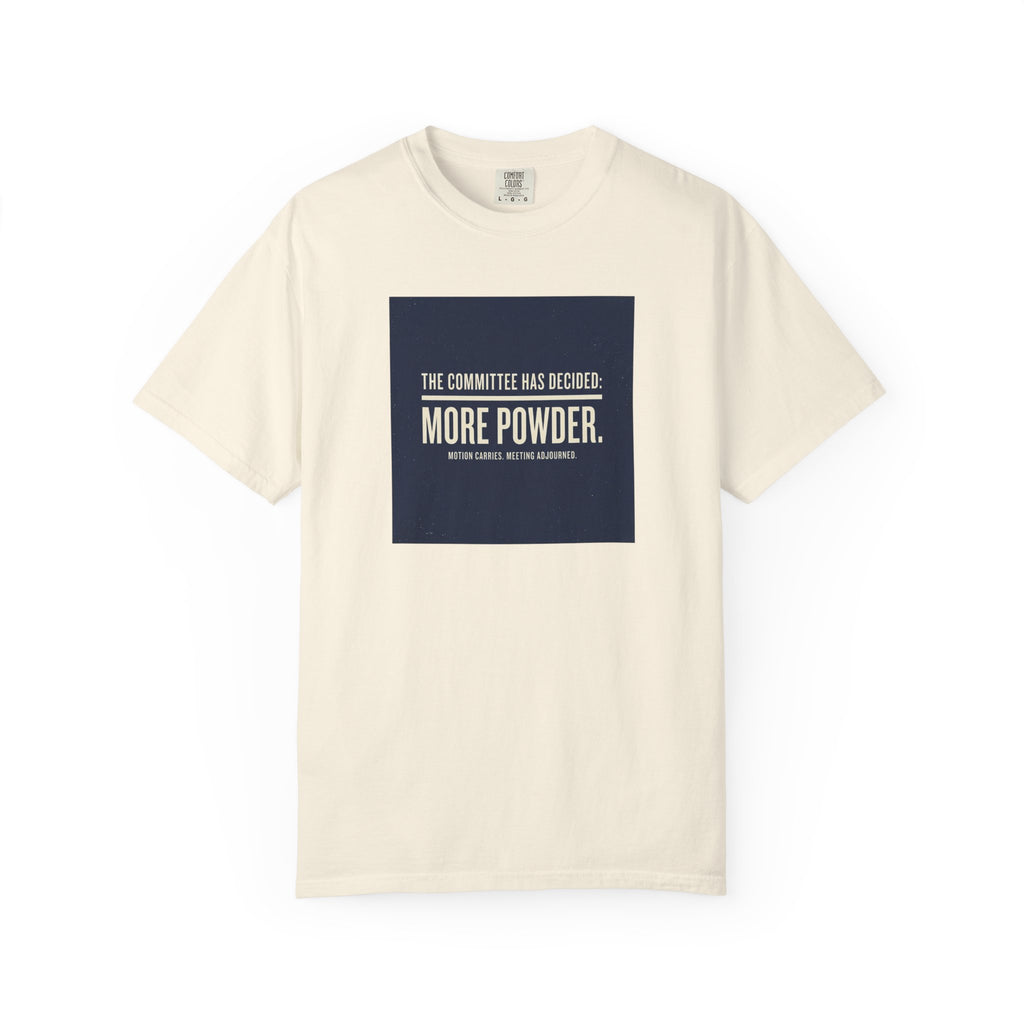 More Powder T-shirt