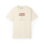 Standing Room Only T-shirt
