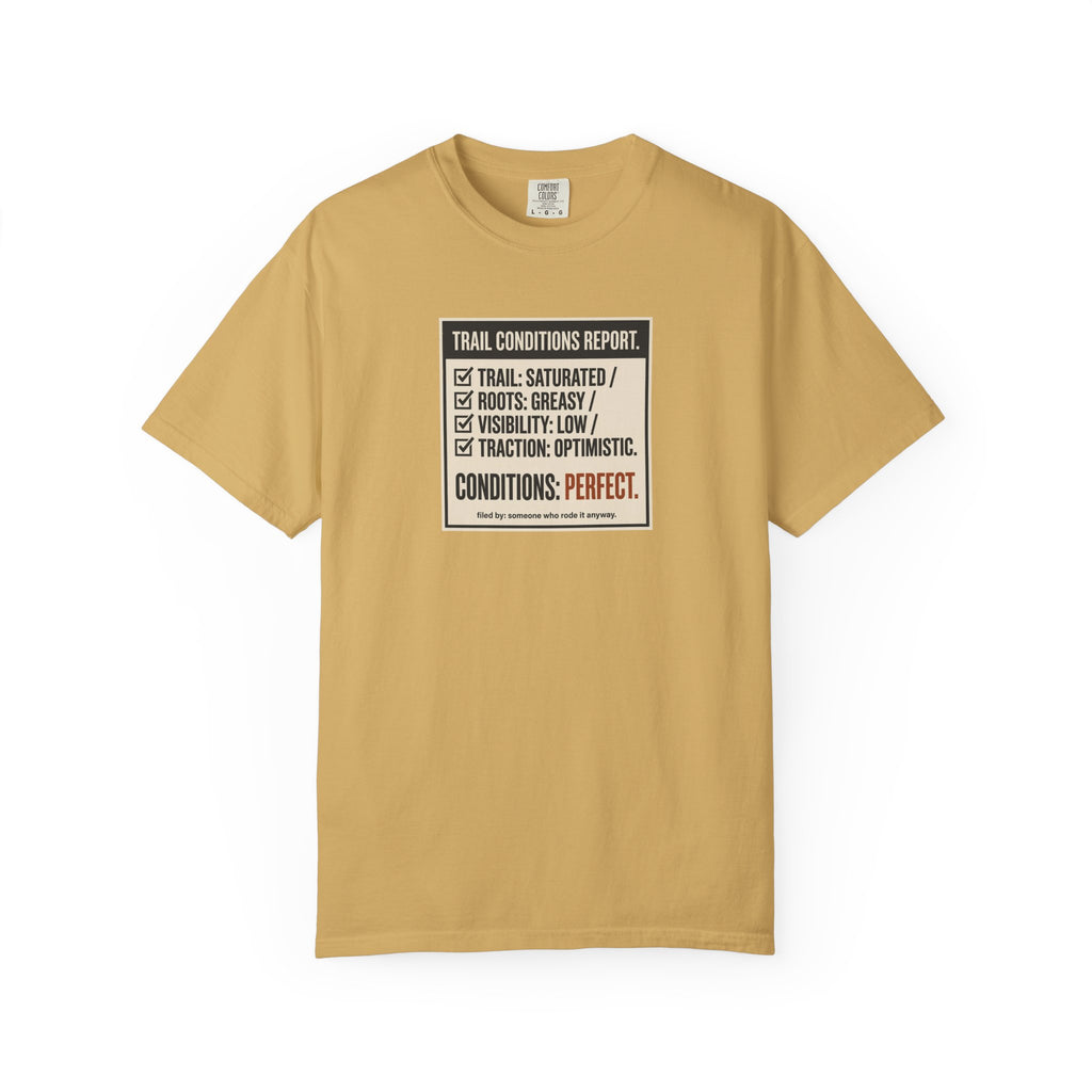Trail Conditions Report T-shirt