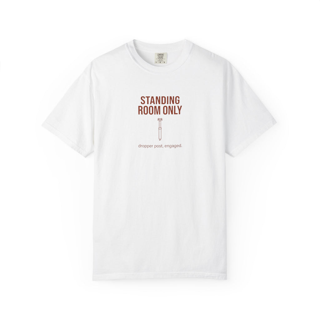 Standing Room Only T-shirt