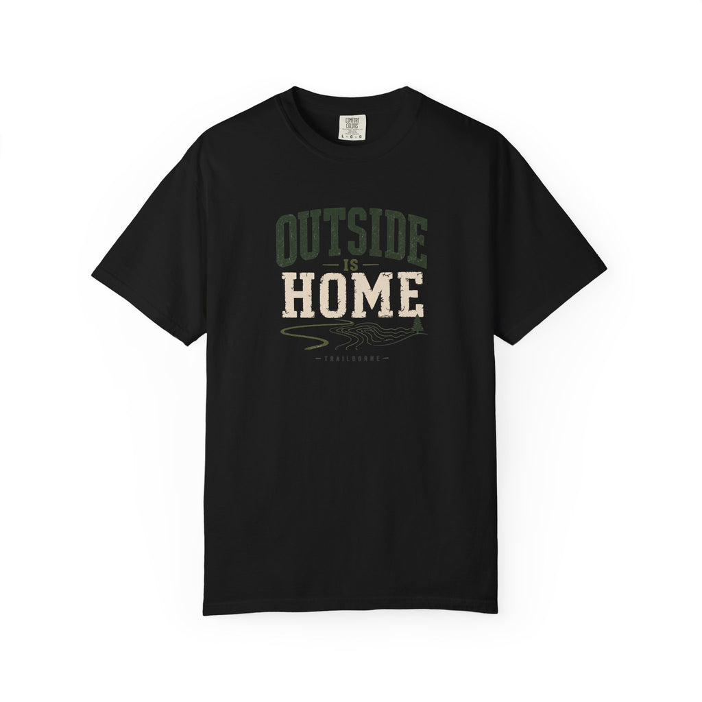 Outside Is Home T-shirt