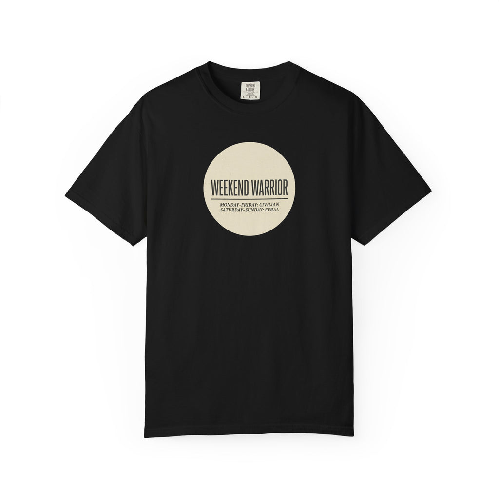 Weekend Warrior T-shirt