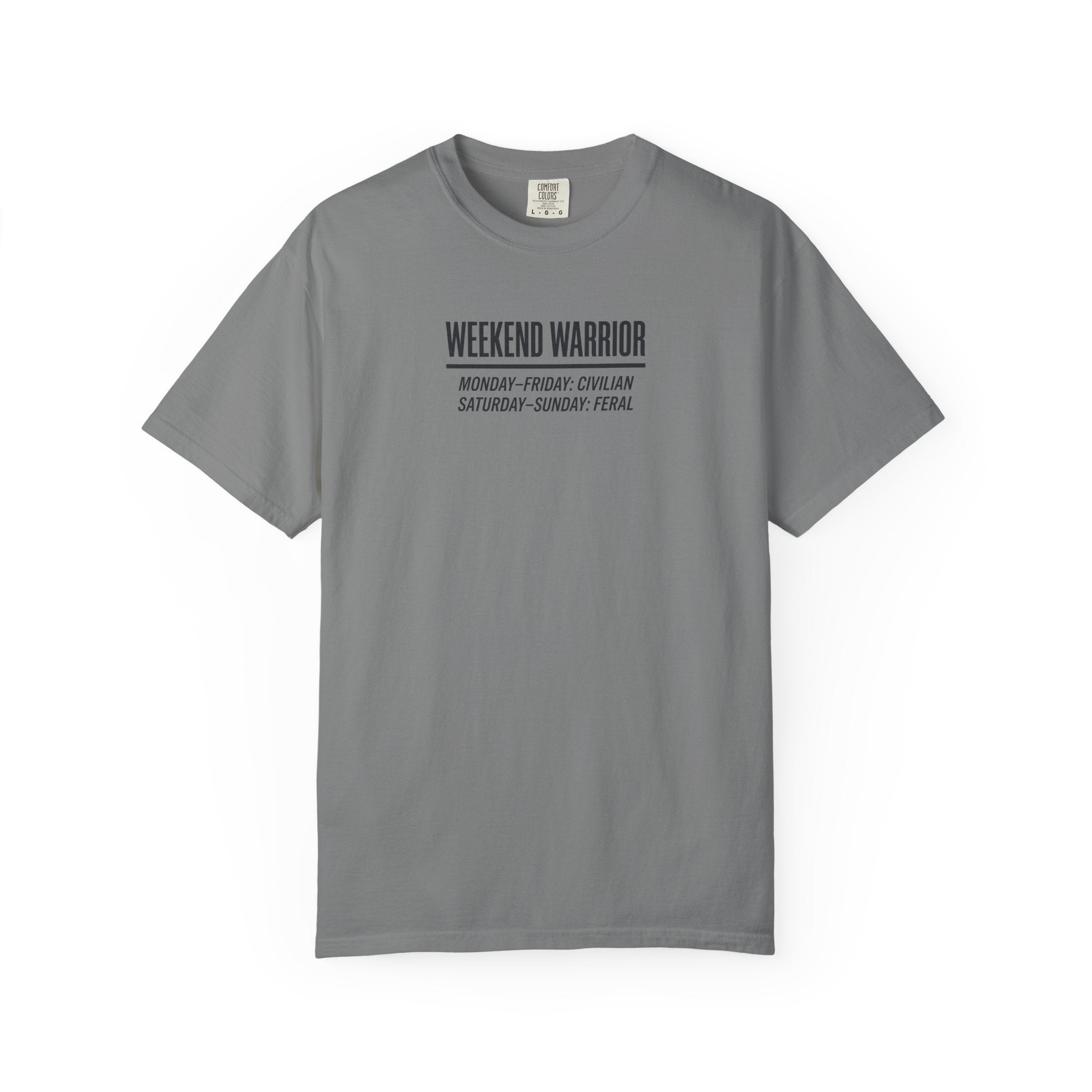 Weekend Warrior T-shirt
