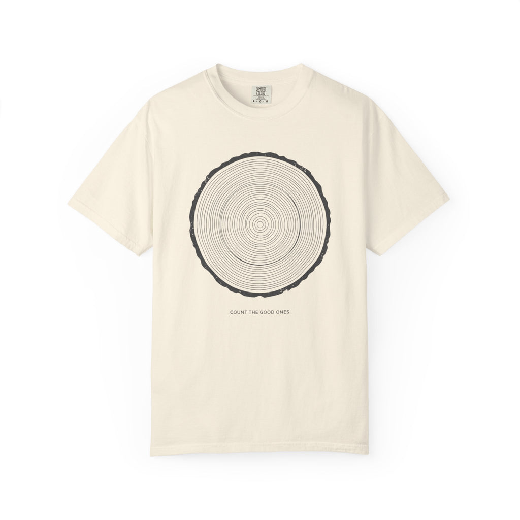 Count The Good Ones T-shirt