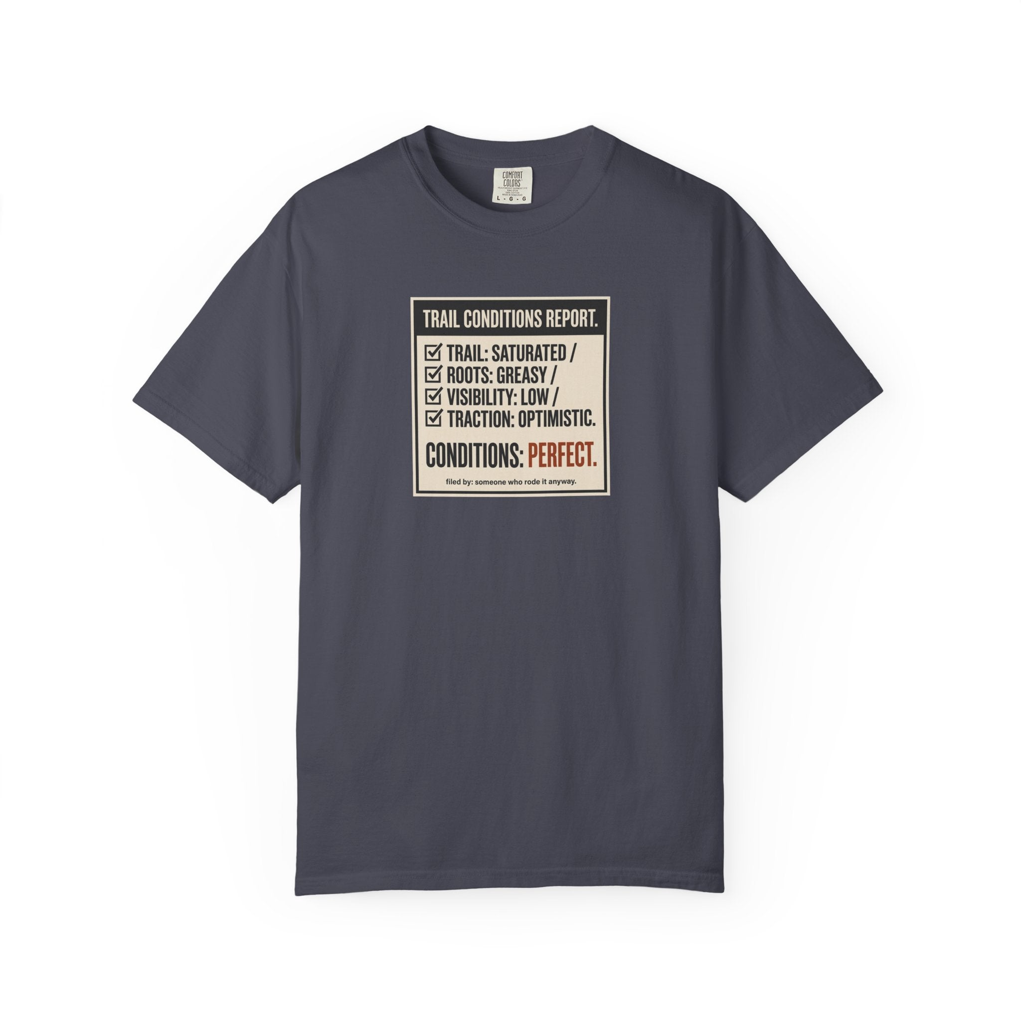 Trail Conditions Report T-shirt