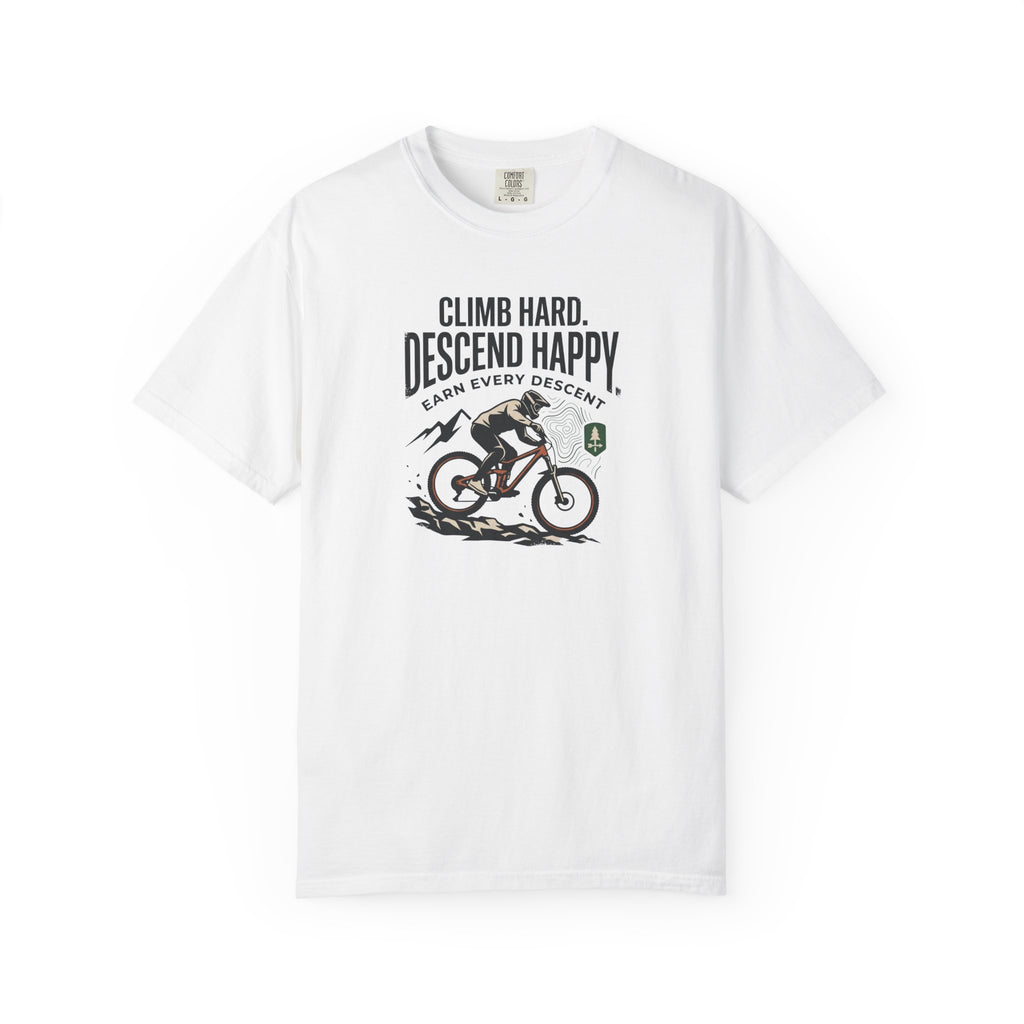 Climb Hard Descend Happy T-shirt