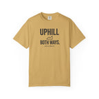 Uphill Both Ways T-shirt