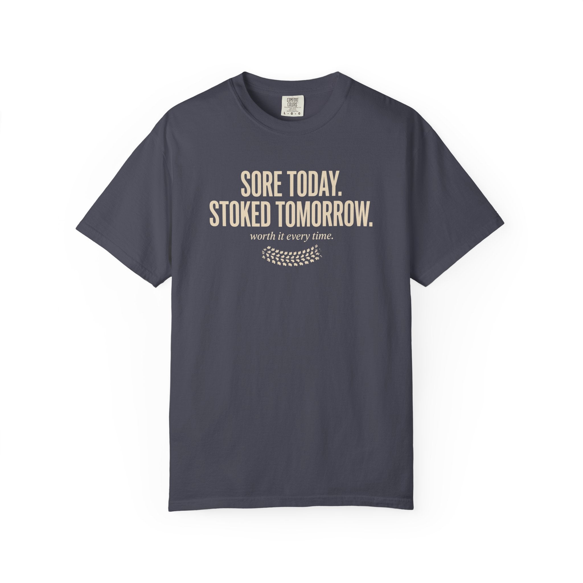 Sore Today Stoked Tomorrow T-shirt