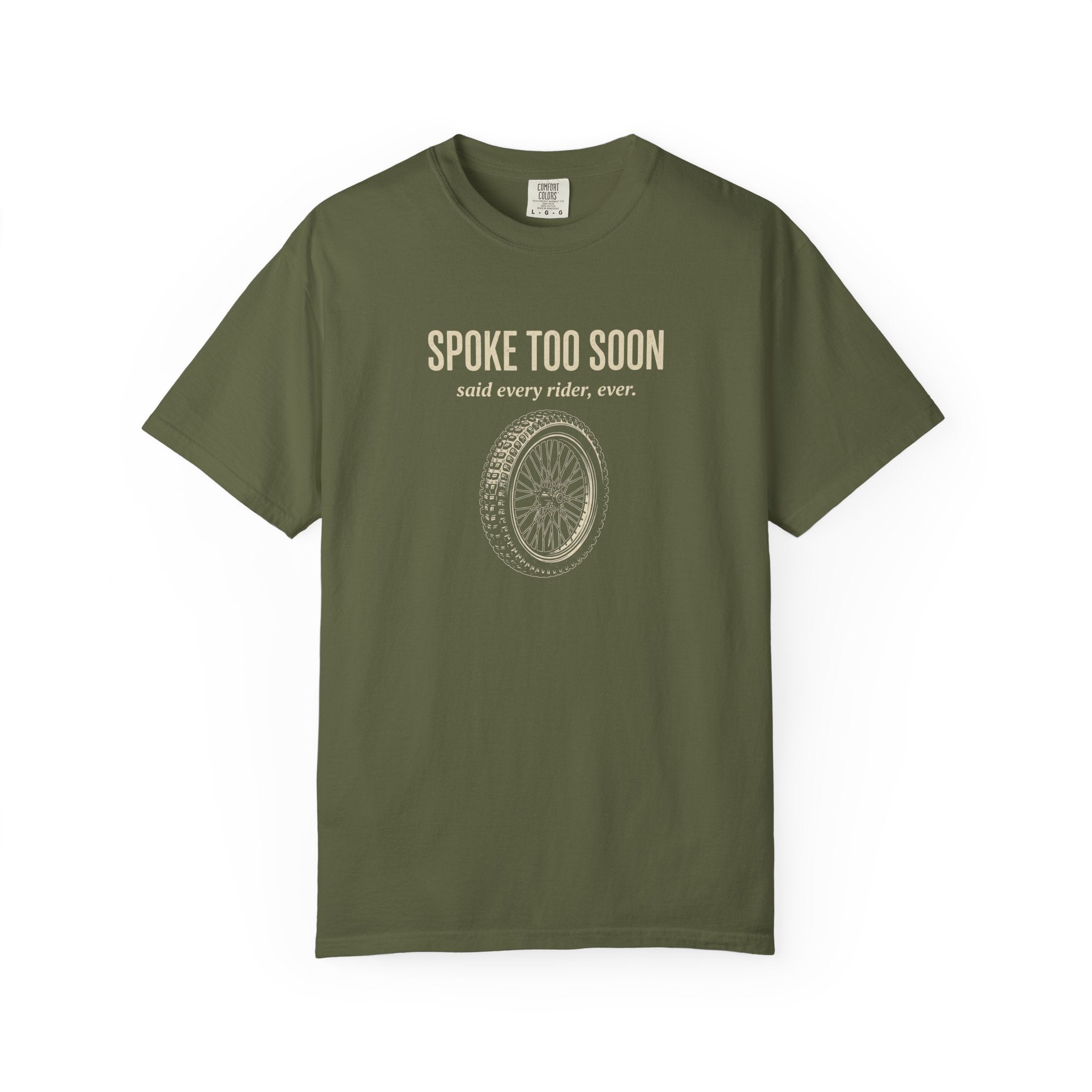 Spoke Too Soon T-shirt