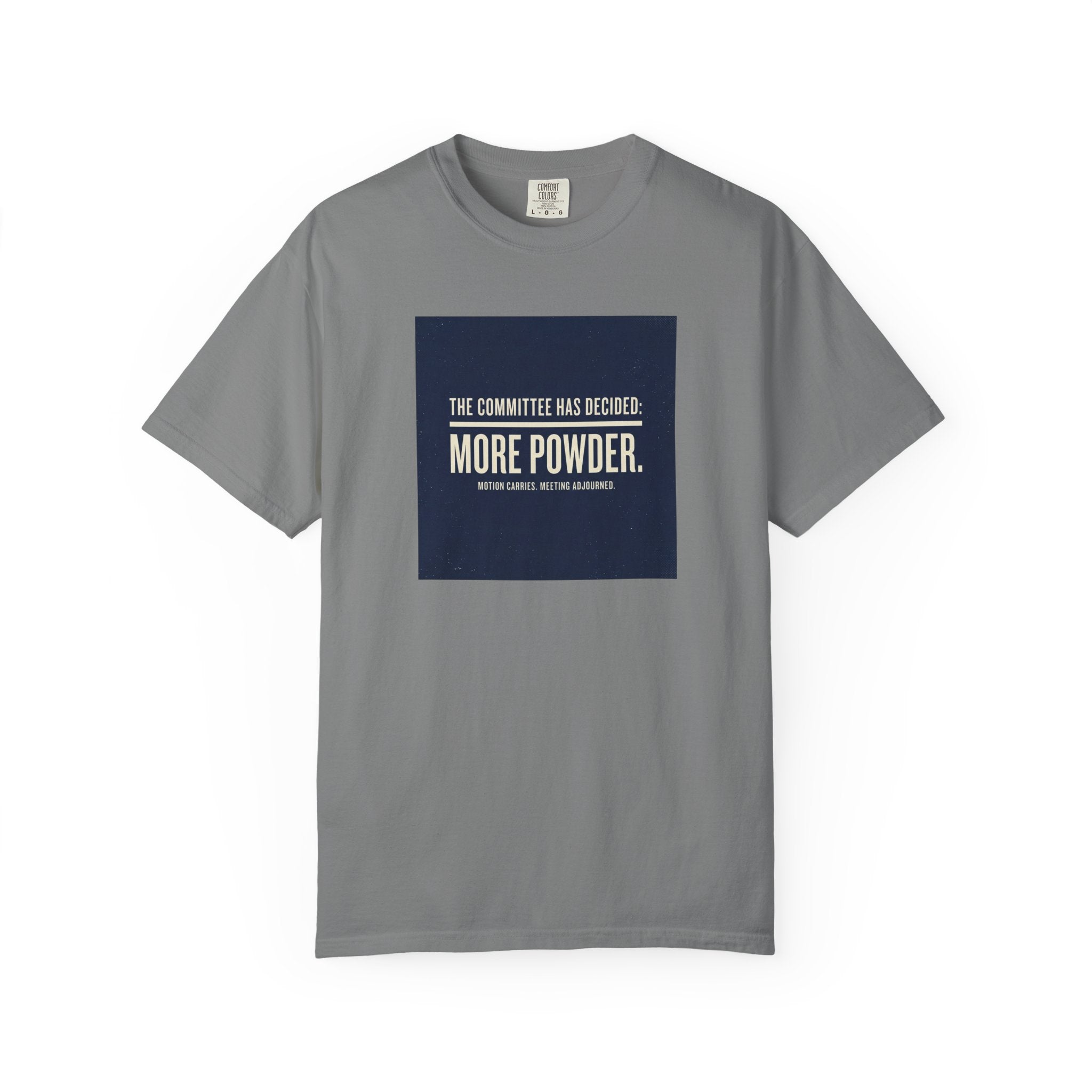 More Powder T-shirt