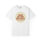 Calories Dont Count T-shirt