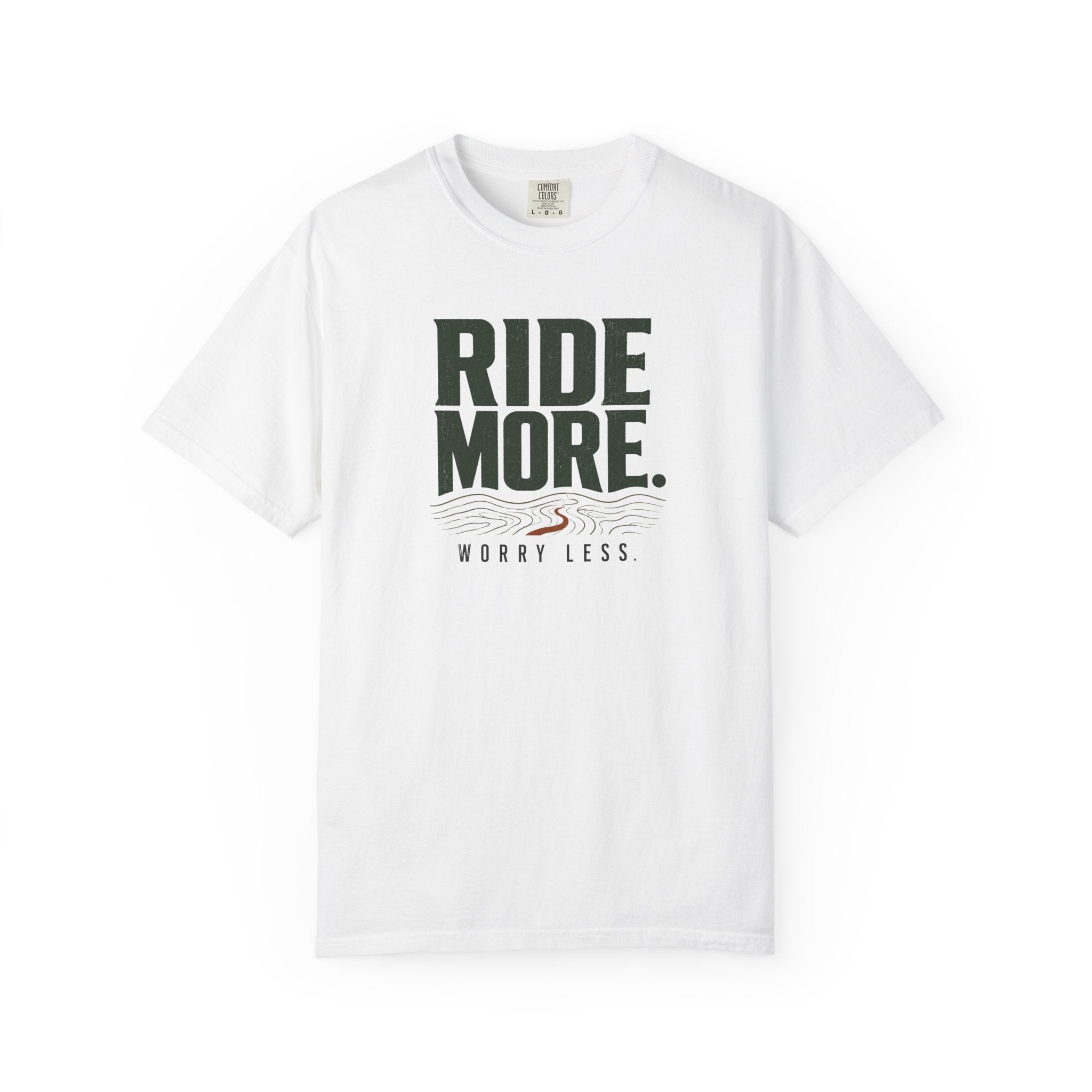 Ride More Worry Less T-shirt