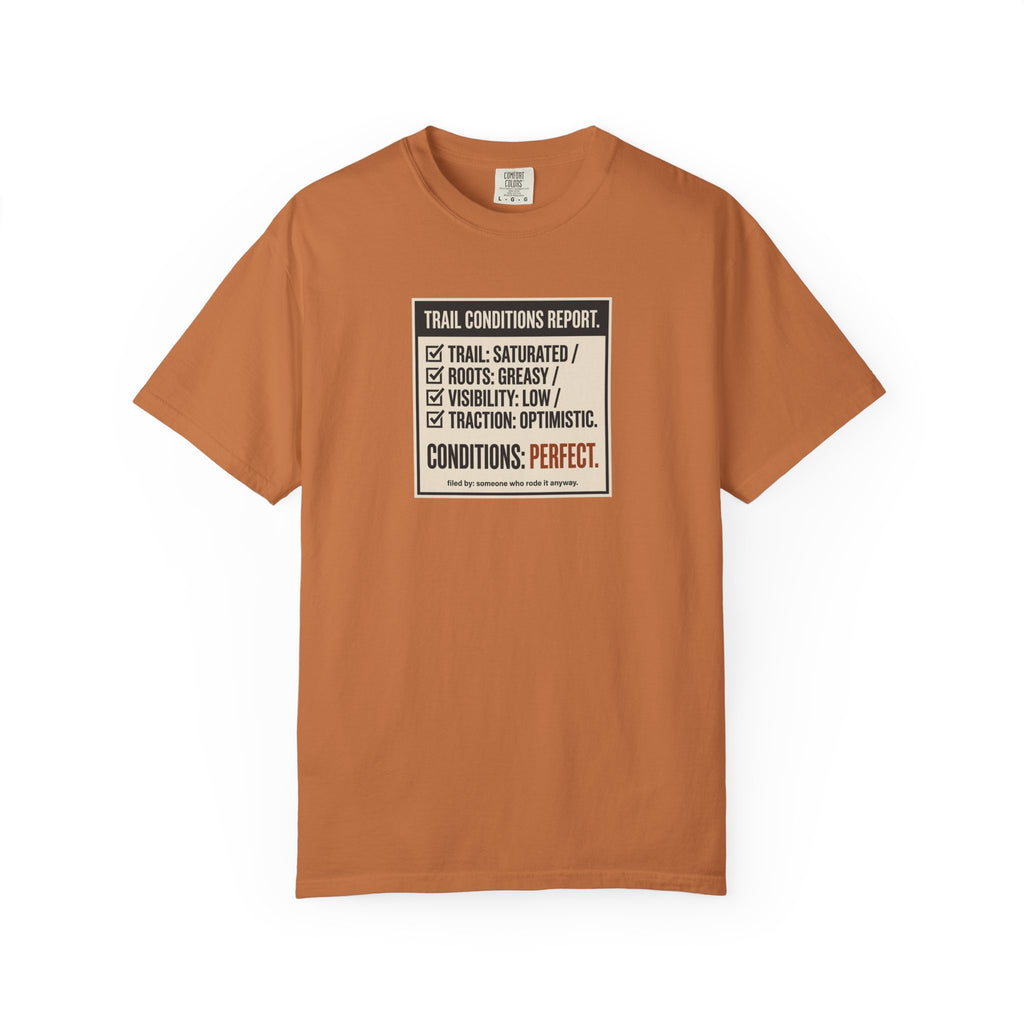 Trail Conditions Report T-shirt
