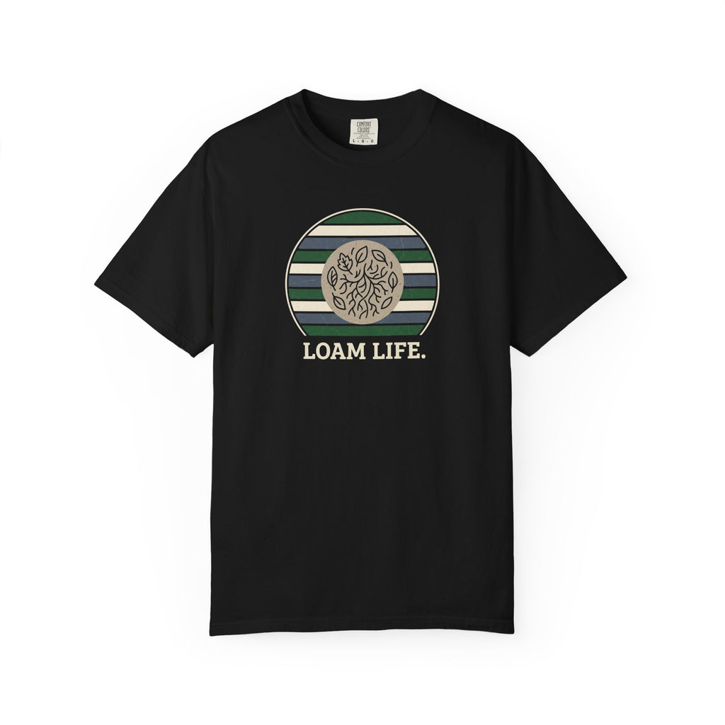 Loam Life T-shirt