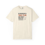 Weekend Trail Plan T-shirt