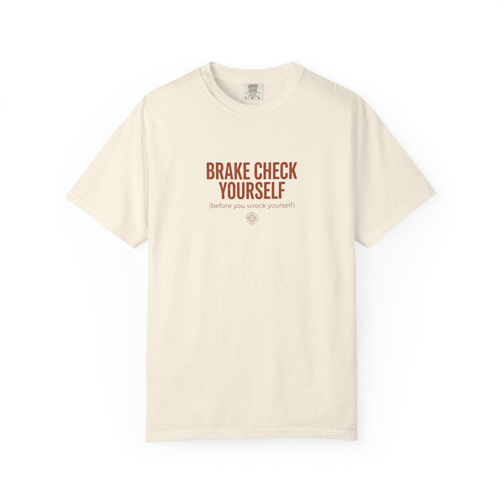 Brake Check Yourself T-shirt
