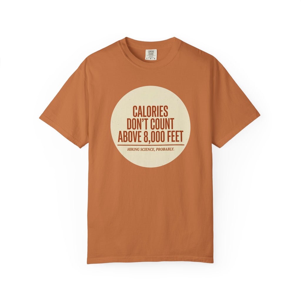 Calories Dont Count T-shirt