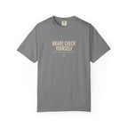 Brake Check Yourself T-shirt