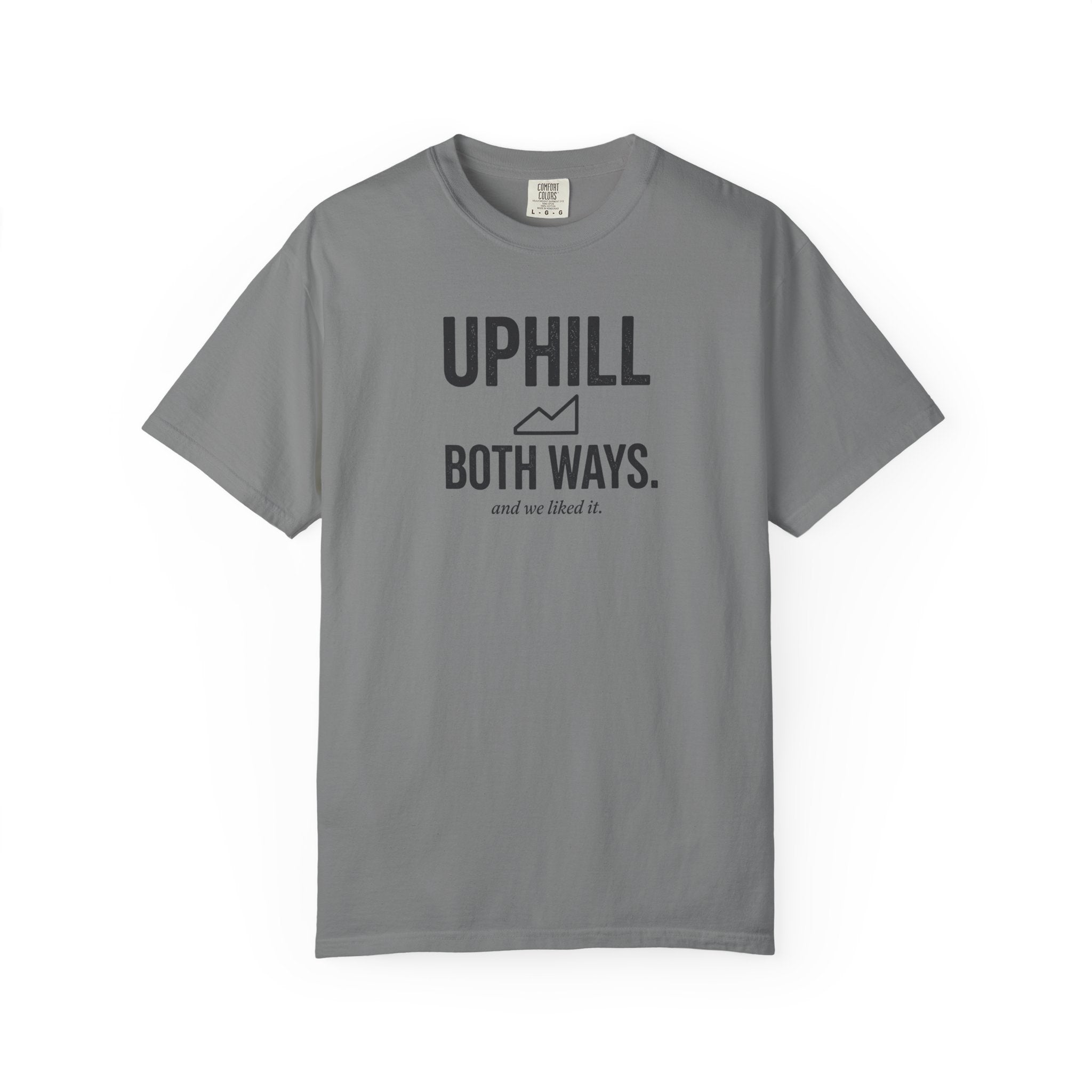Uphill Both Ways T-shirt