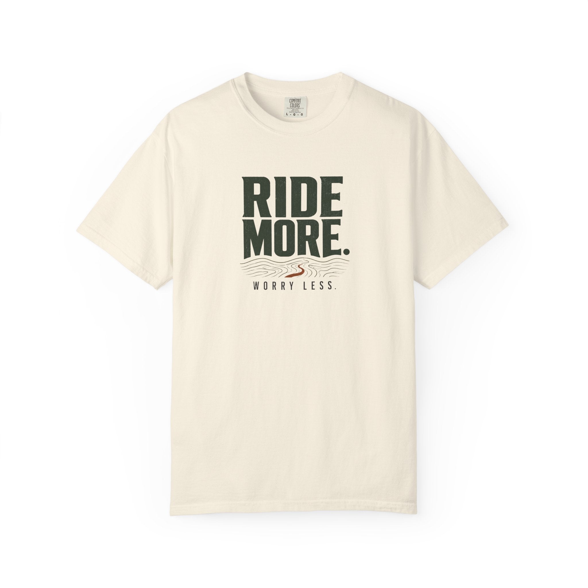 Ride More Worry Less T-shirt