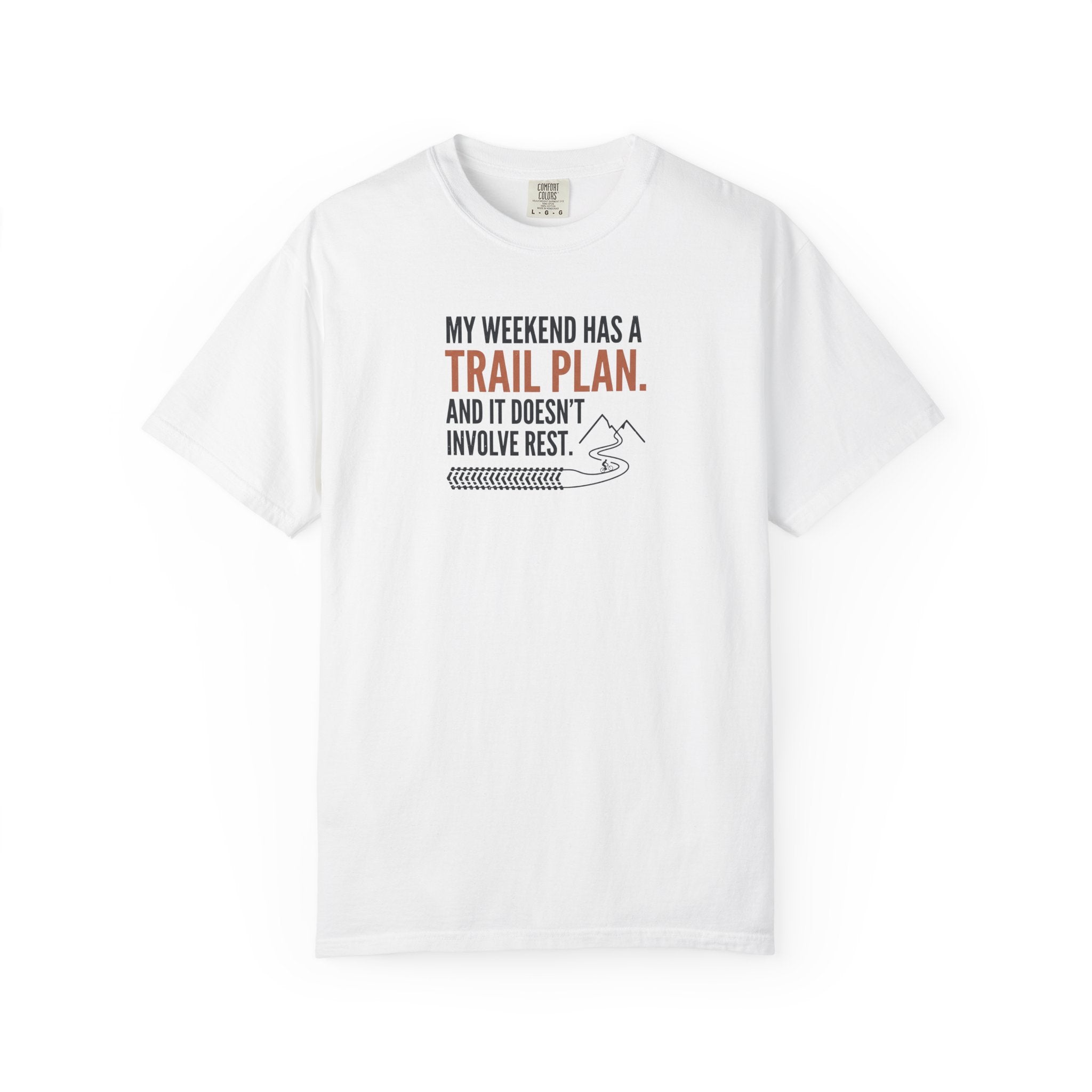 Weekend Trail Plan T-shirt