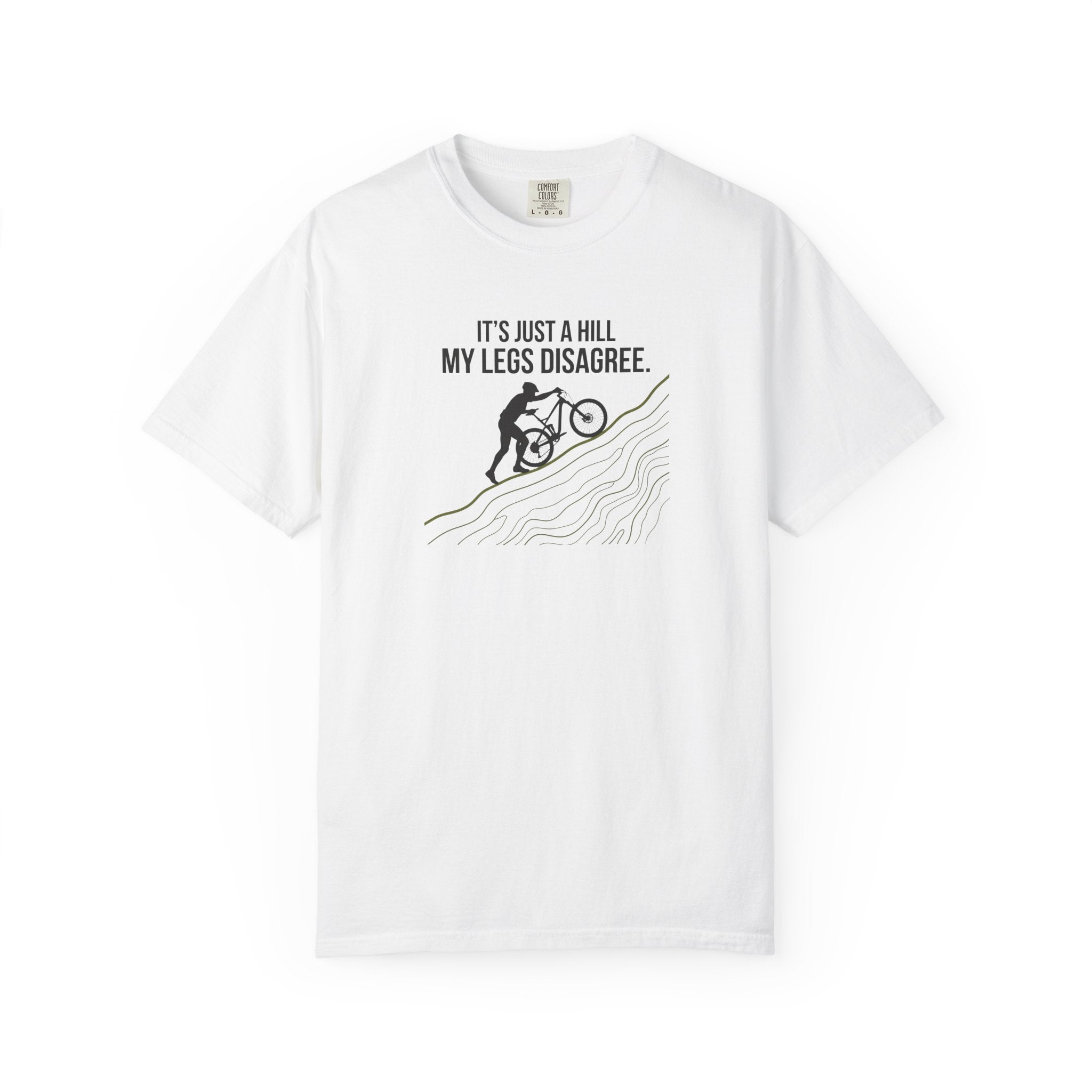 It's Just A Hill T-shirt
