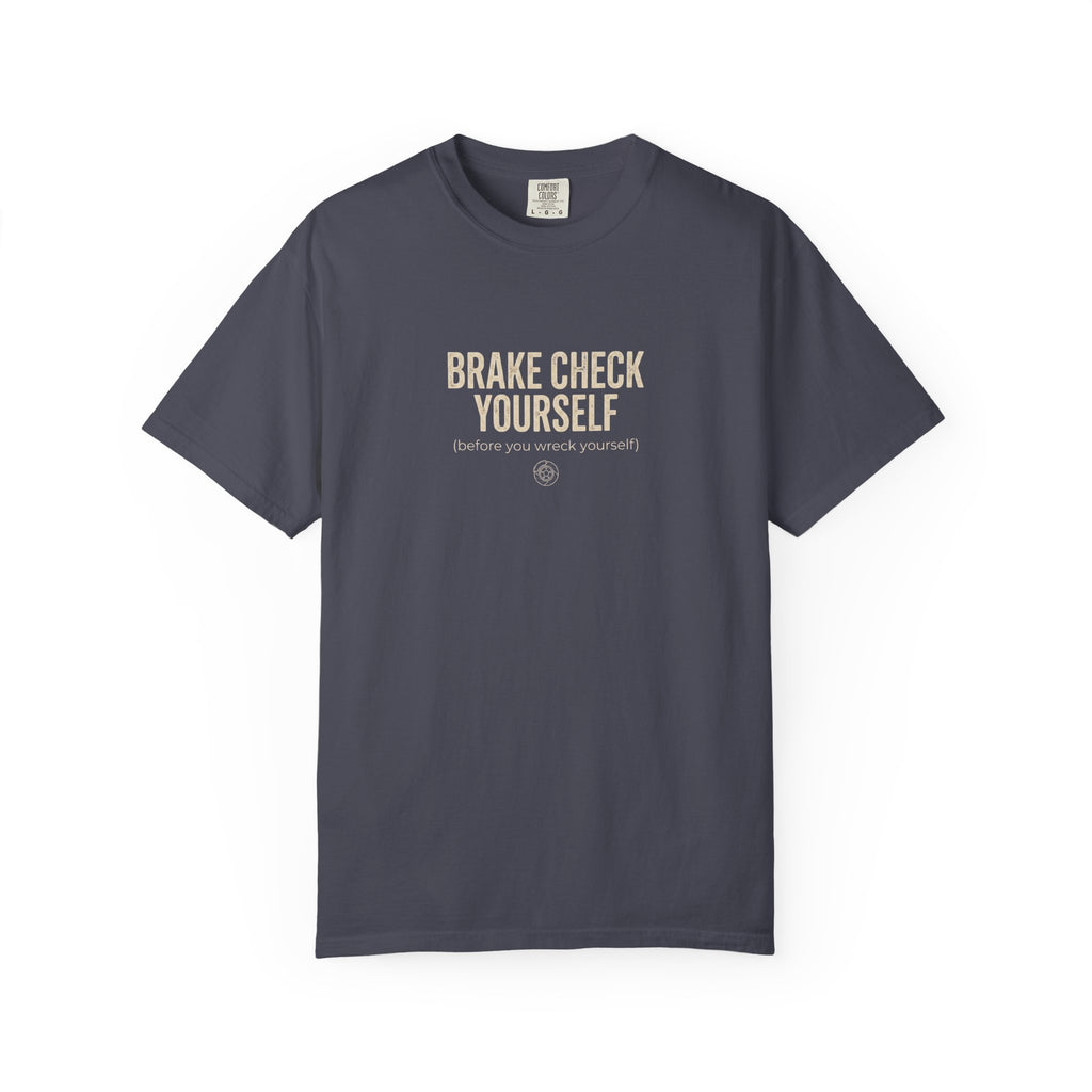 Brake Check Yourself T-shirt