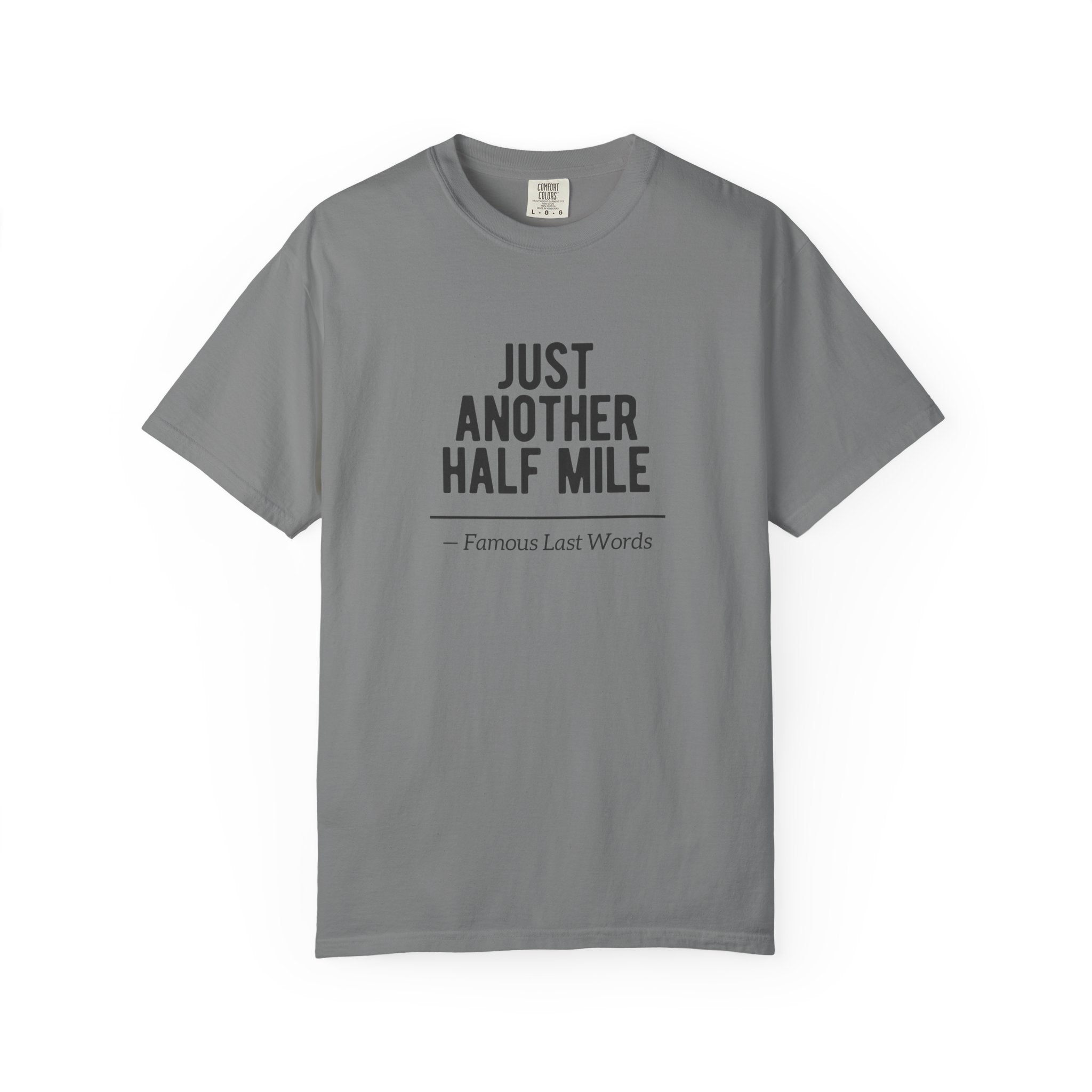 Just Another Half Mile T-shirt